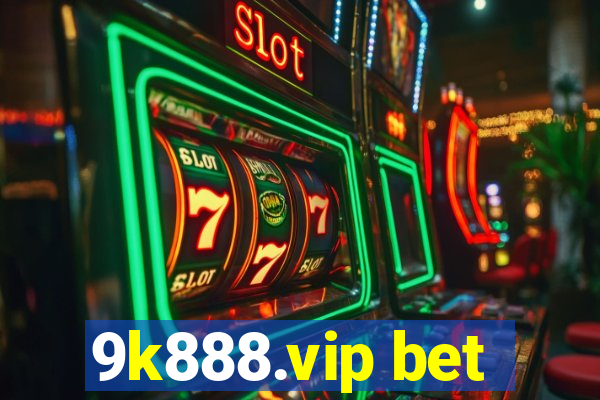 9k888.vip bet